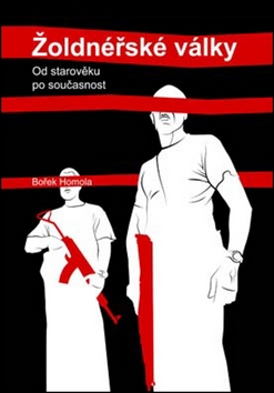 Kniha: Žoldnéřské války - Bořek Homola