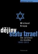 Kniha: Dějiny státu Izrael - Od založení do dneška 1948 - 2012 - Michael Krupp