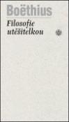 Kniha: Filosofie utěšitelkou - Anitius Boëthius