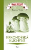 Kniha: Krkonošská kuchyně - Jaroslav Vašák