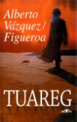 Kniha: Tuareg - Alberto V. Figueroa