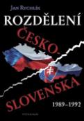 Kniha: Rozdělení Československa 1989-1992 - Jan Rychlík