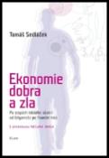 Kniha: Ekonomie dobra a zla - Tomáš Sedláček