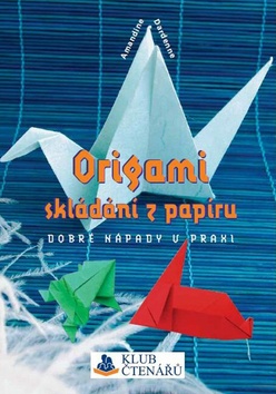Kniha: Origami skládání z papíru
