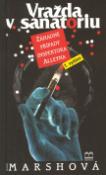 Kniha: Vražda v sanatoriu - Záhadné příp. insp. Alleyna - Ngaio Marshová