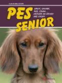 Kniha: Pes senior - Zdraví, chování, péče, strava - Claude Mullerová