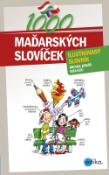Kniha: 1000 maďarských slovíček - ilustrovaný slovník - Michal Kovář; Rita Küü