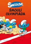 Kniha: Šmoulové Šmoulí olympiáda - Peyo