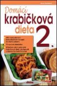 Kniha: Domácí krabičková dieta 2. - 300 vyzkoušených jednoduchých receptů na dietní pokrmy - Alena Doležalová