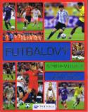 Kniha : Futbalový sprievodca - Fakty Góly Futbalové hviezdy