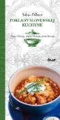Kniha: Poklady slovenskej kuchyne: Dolné Považie, Stredné Považie, Horné Považie - Silvia Pilková