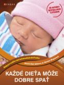 Kniha: Každé dieťa môže dobre spať - Anette Kast-Zahn, Hartmut Morgenroth