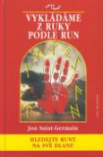 Kniha: Vykládáme z ruky podle run - Vědma - Jon Saint-Germain