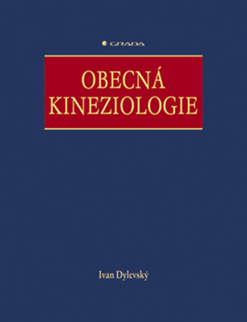 Kniha: Obecná kineziologie - Ivan Dylevský