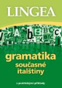 Kniha: Gramatika současné italštiny - s praktickými příklady