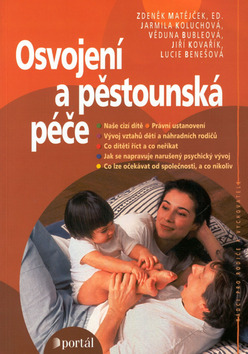 Kniha: Osvojení a pěstounská péče - Zdeněk Matějček