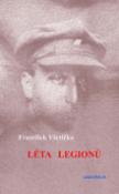 Kniha: Léta legionů - František Všetička