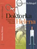 Kniha: Doktorka Helena - Pokračování Ságy rodu chirurgů - Gilbert Schlogel