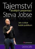 Kniha: Tajemství skvělých prezentací Steva Jobse - Jak si získat každé publikum - Carmine Gallo