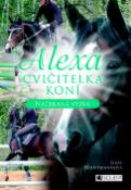 Kniha: Alexa Cvičitelka koní Nečekaná výzva - Gaby Hauptmannová