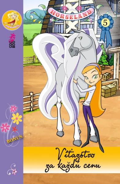 Kniha: Víťazstvo za každú cenu - Horseland 5