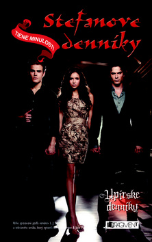 Kniha: Tiene minulosti - Stefanove denníky 4 - Lisa J. Smithová