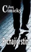 Kniha: Prchající stín - Jan Cimický
