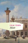 Kniha: Mistr - Colm Tóibín