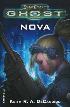 Kniha: Nova - StarCraft Ghost - Keith R. A. DeCandido