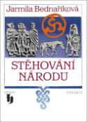 Kniha: Stěhování národů - Jarmila Bednaříková