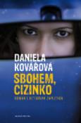 Kniha: Sbohem, cizinko - Román s detektivní zápletkou - Daniela Kovářová