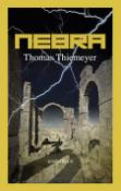 Kniha: Nebra - Thomas Thiemeyer