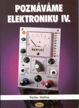 Kniha: Poznáváme elektroniku IV. - Václav Malina