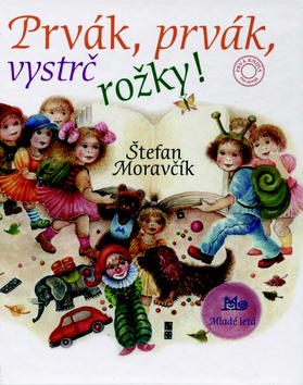 Kniha: Prvák, prvák, vystrč rožky! - Štefan Moravčík
