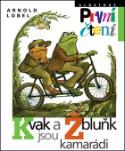 Kniha: Kvak a Žbluňk jsou kamarádi - Arnold Lobel
