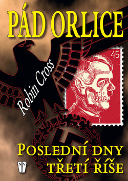 Kniha: Pád orlice - Robin Cross