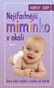 Kniha: Nejšťastnější miminko v okolí - Harvey Karp