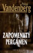 Kniha: Zapomenutý pergamen - Philipp Vandenberg