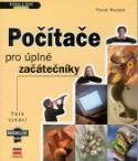 Kniha: Počítače pro úplné začátečníky - Páté vydání - Pavel Roubal