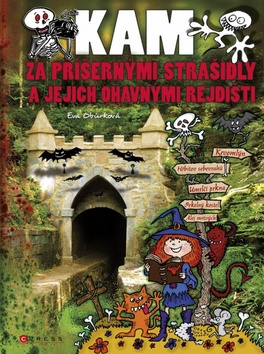 Kniha: Kam za příšernými strašidly a jejich ohavnými rejdišti - Eva Obůrková