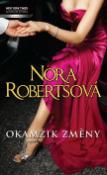Kniha: Okamžik změny - Nora Robertsová