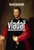 Kniha: Vladař - Niccolo Machiavelli