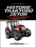 Kniha: Historie traktorů Zetor - Vývoj, technika, prototypy a unifikované řady - Marián Šuman-Hreblay