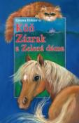 Kniha: Kůň Zázrak a Zelená dáma - Zuzana Holasová