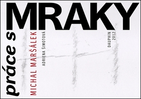Kniha: Práce s mraky - Michal Maršálek