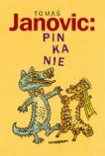Kniha: Pinkanie - Tomáš Janovic