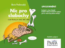 Kniha: Nic pro slabochy - Boris Pralovszký