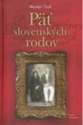 Kniha: Päť slovenských rodov - Marián Tkáč
