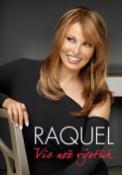Kniha: Raquel Víc než výstřih - Welch Raquel