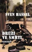 Kniha: Druzi ve smrti - Harald Tondern, Sven Hassel